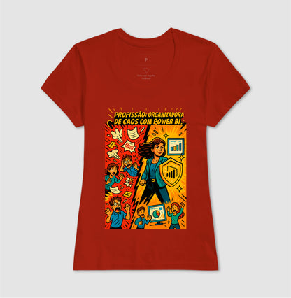 Camiseta Organizadora de Caos com Power BI